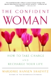 The Confident Woman: How to Take Charge and Recharge Your Life, Shaevitz, Marjorie Hansen