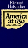 America at 1750: A Social Portrait, Hofstadter, Richard