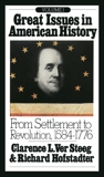 Great Issues in American History, Vol. I: From Settlement to Revolution, 1584-1776, 