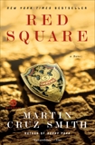 Red Square: A Novel, Smith, Martin Cruz