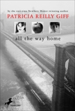 All the Way Home, Giff, Patricia Reilly
