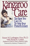 Kangaroo Care: The Best You Can Do to Help Your Preterm Infant, Ludington-Hoe, Susan