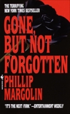 Gone, But Not Forgotten, Margolin, Phillip