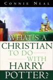 What's a Christian to Do with Harry Potter?, Neal, Connie