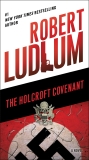 The Holcroft Covenant: A Novel, Ludlum, Robert