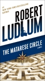 The Matarese Circle: A Novel, Ludlum, Robert