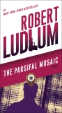 The Parsifal Mosaic: A Novel, Ludlum, Robert