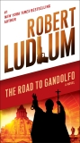 The Road to Gandolfo: A Novel, Ludlum, Robert