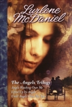 The Angels Trilogy: Angels Watching Over Me; Lifted Up by Angels; Until Angels Close My Eyes, McDaniel, Lurlene