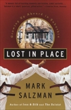 Lost In Place: Growing Up Absurd in Suburbia, Salzman, Mark