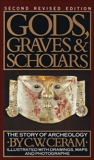 Gods, Graves & Scholars: The Story of Archaeology, Ceram, C.W.