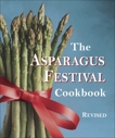 The Asparagus Festival Cookbook, Moore, Jan & Hafly, Barbara & Hushaw, Glenda