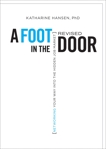 A Foot in the Door: Networking Your Way into the Hidden Job Market, Hansen, Katharine