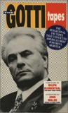 The Gotti Tapes: The Sensational FBI Tapes That Convicted America's Most Powerful Mobster, Blumenthal, Ralph