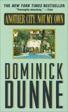 Another City, Not My Own: A Novel, Dunne, Dominick