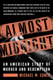 Almost Midnight: An American Story of Murder and Redemption, Cuneo, Michael W.