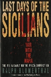 Last Days of the Sicilians: At War with the Mafia, Blumenthal, Ralph