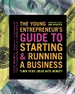 The Young Entrepreneur's Guide to Starting and Running a Business: Turn Your Ideas into Money!, Mariotti, Steve