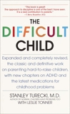 The Difficult Child: Expanded and Revised Edition, Turecki, Stanley & Tonner, Leslie