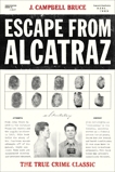 Escape from Alcatraz: The True Crime Classic, Campbell Bruce, J.