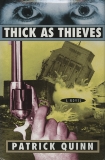 Thick As Thieves: A Novel, Quinn, Patrick