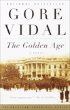 The Golden Age: A Novel, Vidal, Gore