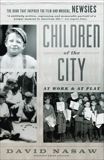 Children Of The City: At Work and at Play, Nasaw, David