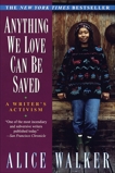 Anything We Love Can Be Saved: A Writer's Activism, Walker, Alice