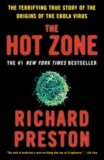 The Hot Zone: The Terrifying True Story of the Origins of the Ebola Virus, Preston, Richard
