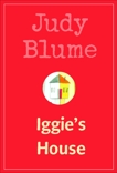 Iggie's House, Blume, Judy