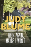 Then Again, Maybe I Won't, Blume, Judy