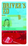 Driver's Ed, Cooney, Caroline B.