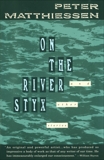 On the River Styx: And Other Stories, Matthiessen, Peter