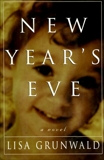 New Year's Eve: A Novel, Grunwald, Lisa