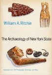 The Archaeology of New York State, Ritchie, William A.