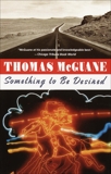 Something to Be Desired, McGuane, Thomas