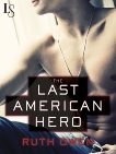 The Last American Hero: A Loveswept Classic Romance, Owen, Ruth