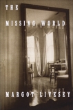 The Missing World, Livesey, Margot