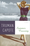 Summer Crossing: A Novel, Capote, Truman