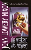 The Weekend Was Murder, Nixon, Joan Lowery
