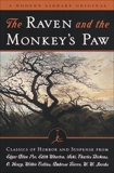 The Raven and the Monkey's Paw: Classics of Horror and Suspense from the Modern Library, Poe, Edgar Allan & Dickens, Charles & Saki & Wharton, Edith & Henry, O.