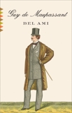 Bel Ami, De Maupassant, Guy