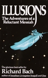 Illusions: The Adventures of a Reluctant Messiah, Bach, Richard