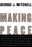 Making Peace, Mitchell, George J.