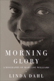 Morning Glory: A Biography of Mary Lou Williams, Dahl, Linda