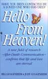 Hello from Heaven: A New Field of Research-After-Death Communication Confirms That Life and Love Are Eternal, Guggenheim, Bill & Guggenheim, Judy