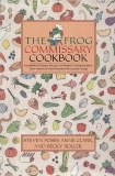 The Frog Commissary Cookbook, Poses, Steven & Clark, Anne