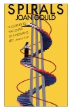 Spirals: A Woman's Journey Through Family Life, Gould, Joan