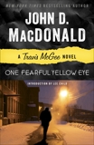 One Fearful Yellow Eye: A Travis McGee Novel, MacDonald, John D.