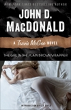 The Girl in the Plain Brown Wrapper: A Travis McGee Novel, MacDonald, John D.